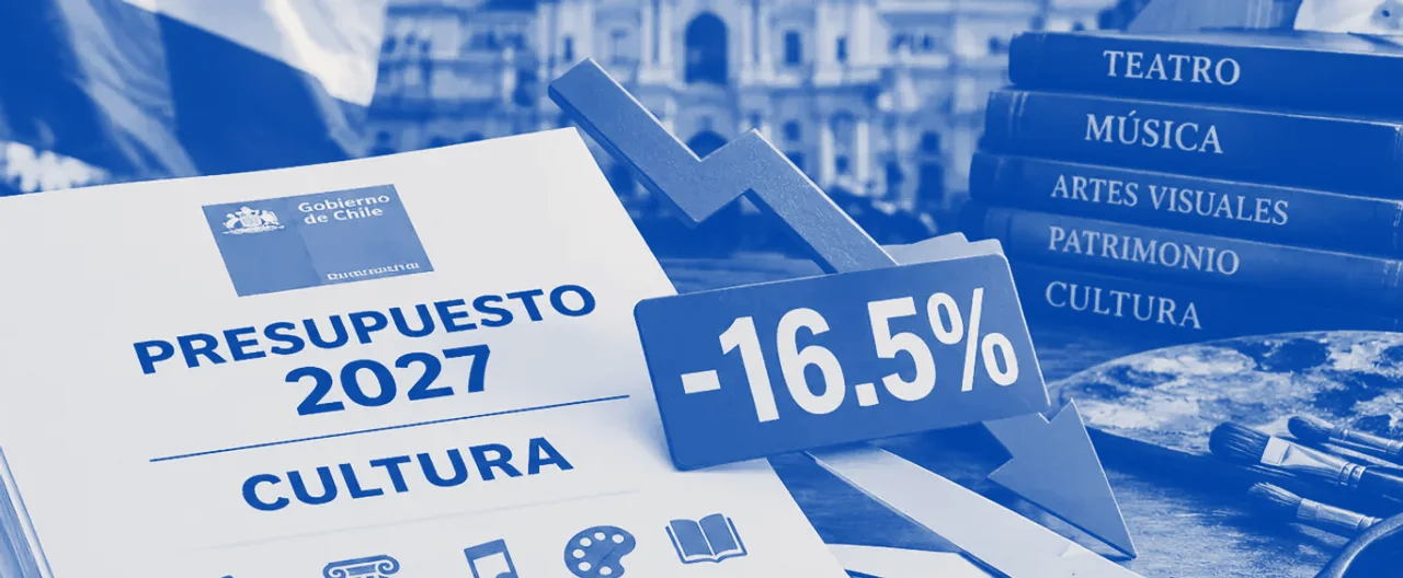 Presupuesto 2027 de Chile: Cultura con un recorte de 16.5 %, y libro, cine y memoria entre lo más golpeado